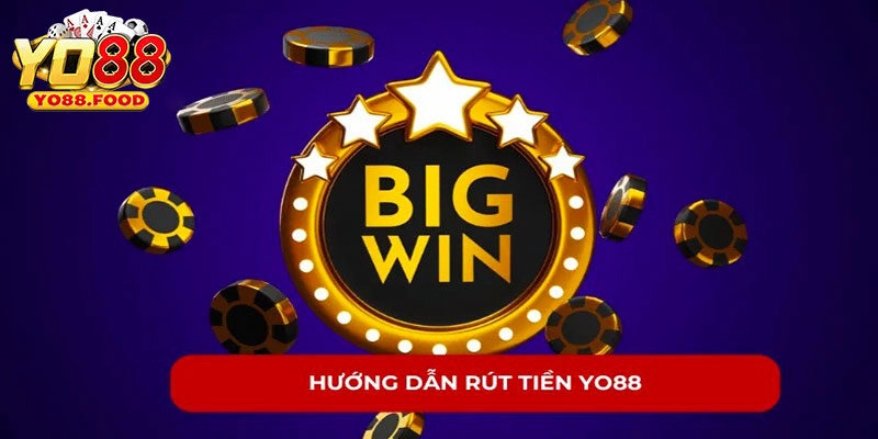 Hướng Dẫn Thực Hiện Rút Tiền Yo88 Thành Công Dễ Dàng Các bí quyết rút thưởng nhanh chóng và an toàn