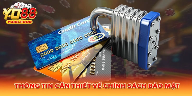 Chính Sách Bảo Mật - Cập Nhật Quy Định Của Yo88 Thông tin quan trọng về chính sách bảo mật Yo88