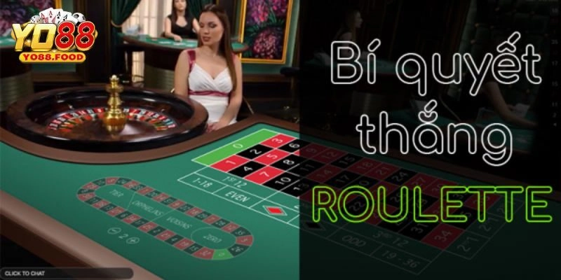 Cách Chơi Roulette Tại Yo88 Cực Đơn Giản Và Dễ Hiểu Một số chiến thuật cần áp dụng khi chơi game tại cổng Yo88